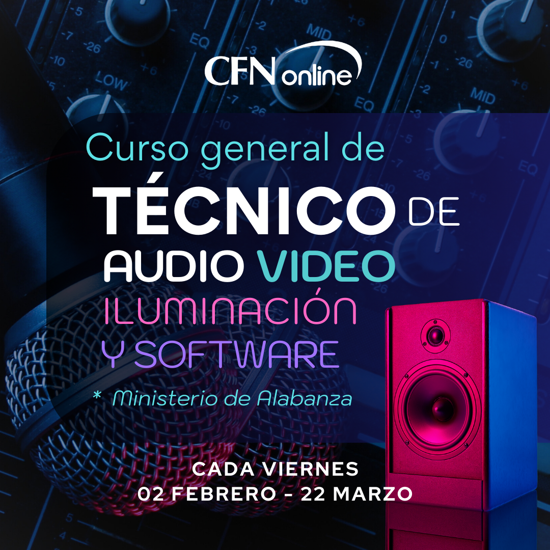 CURSO EN LÍNEA TÉCNICO DE AUDIO, VIDEO, ILUMINACIÓN Y SOFTWARE
